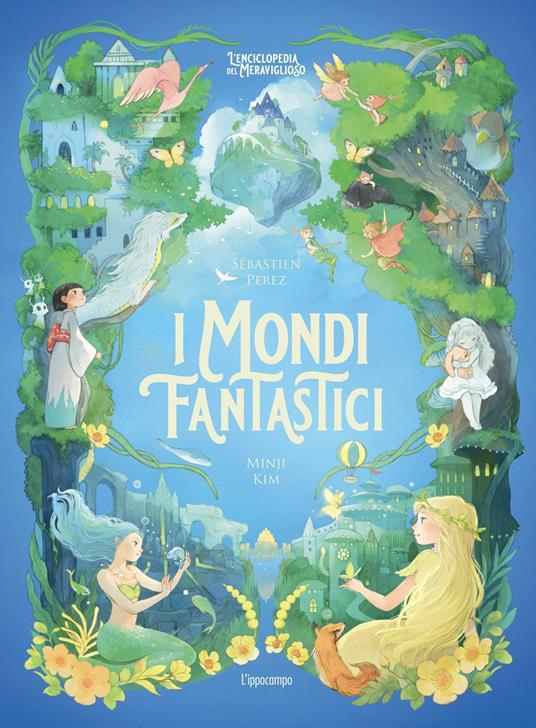Ippocampo "I Mondi Fantastici" di di Sébastien Perez e Minji Kim