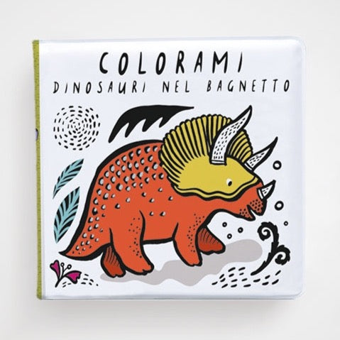 L'Ippocampo Libro Magia nel Bagnetto - Colorami - Dinosauri nel bagnetto - Apple Pie