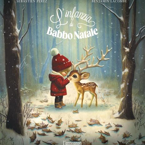 Ippocampo – L'infanzia di Babbo Natale - Sebastian Perez e Benjamin Lacombe