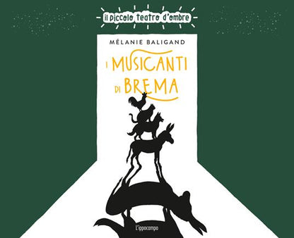 Ippocampo  "I musicanti di Brema" - Il piccolo teatro d'ombre