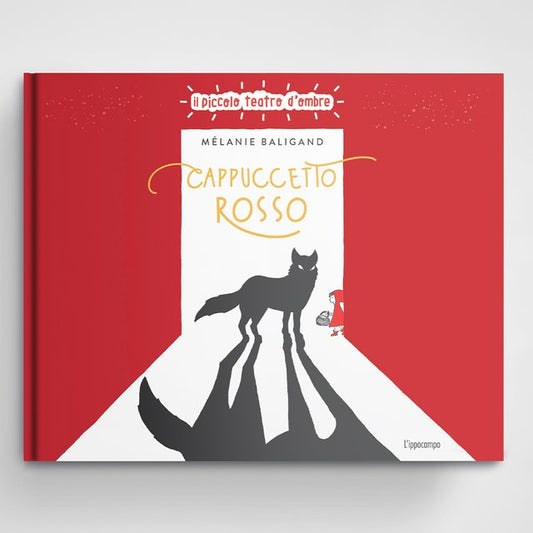 L'Ippocampo Libro " Cappuccetto Rosso" - Il piccolo teatro d'ombre - Apple Pie
