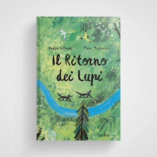 Libro " Il ritorno dei lupi " - Impariamo la tutela dell'ambiente con questa favola - Apple Pie