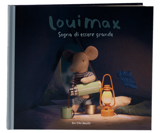 Libro Maileg LouiMax Sogna di Essere Grande in italiano