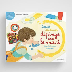 Libro "Tocco, Osservo, Dipingo con le Mani" - Secondo il Metodo Montessori - Apple Pie